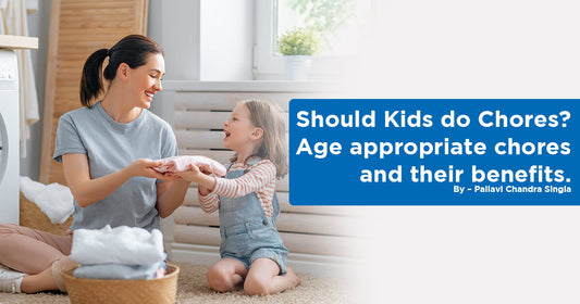 Should Kids Do Chores? Age Appropriate Chores And Their Benefits.